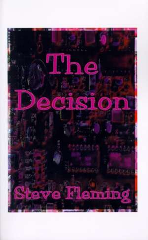 The Decision de Steve Fleming