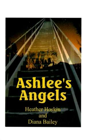 Ashlee's Angels de Heather Hoskin