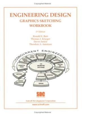 Engineering Design Graphics Sketching Workbook 5th ed. de Theordore A. Aanstoos