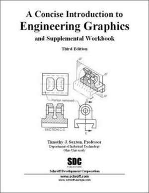 A Concise Introduction to Engineering Graphics Third Edition de Timothy Sexton