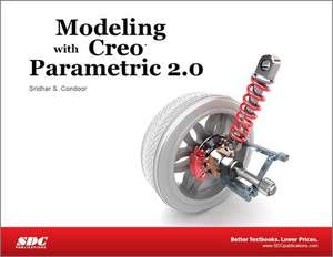 Modeling with Creo Parametric 2.0 de Sridhar Condoor