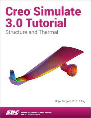 Creo Simulate 3.0 Tutorial de Roger Toogood