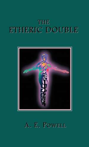 The Etheric Double de A. E. Powell