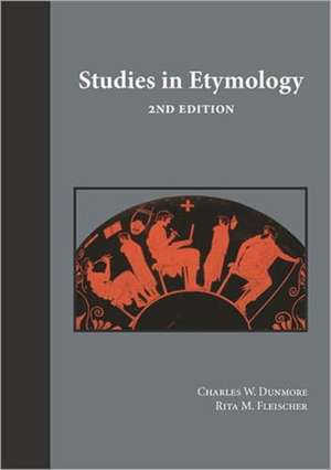 Studies in Etymology de Charles W. Dunmore