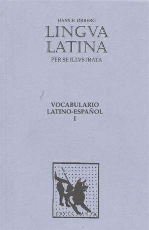 Vocabulario Latino-Espanol: Vocabulario Latino-Espanol 1 de Hans H. rberg