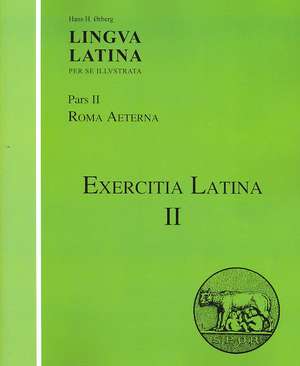 Exercitia Latina II de Hans H. Oslash;Rberg