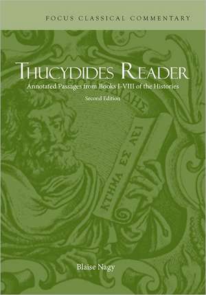 Thucydides Reader: Annotated Passages from Books I-VIII of the Histories de Thucydides