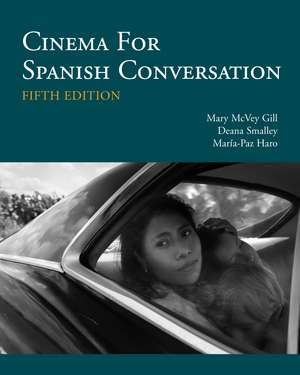 Cinema for Spanish Conversation de Mary McVey Gill