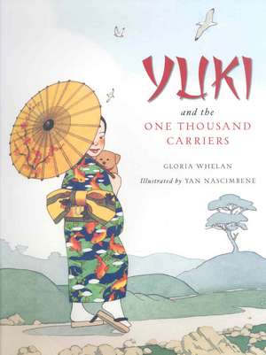 Yuki and the One Thousand Carriers de Gloria Whelan