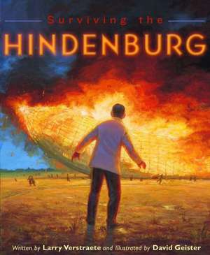 Surviving the Hindenburg de Larry Verstraete