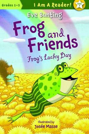 Frog's Lucky Day de Eve Bunting