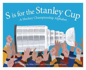 S Is for the Stanley Cup de Michael Ulmer