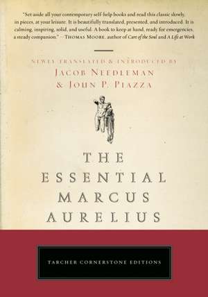 The Essential Marcus Aurelius de Marcus Aurelius