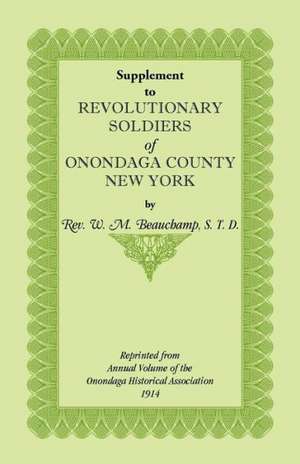 Supplement to Revolutionary Soldiers of Onondaga County, New York de William Beauchamp