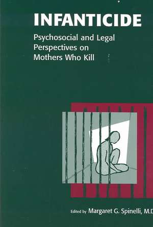 Infanticide: Psychosocial and Legal Perspectives on Mothers