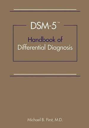 DSM-5TM Handbook of Differential Diagnosis de Michael B. First