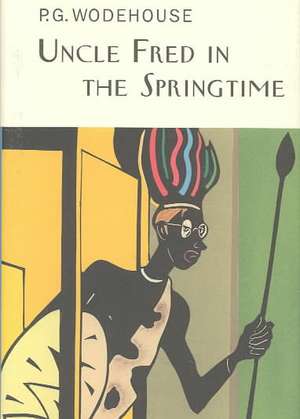 Uncle Fred in the Springtime de P. G. Wodehouse