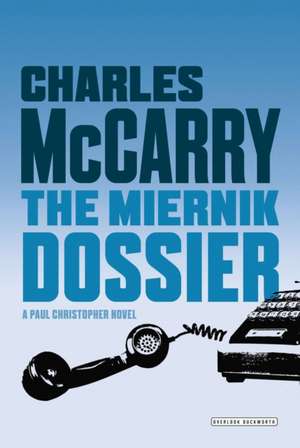 The Miernik Dossier de Charles McCarry