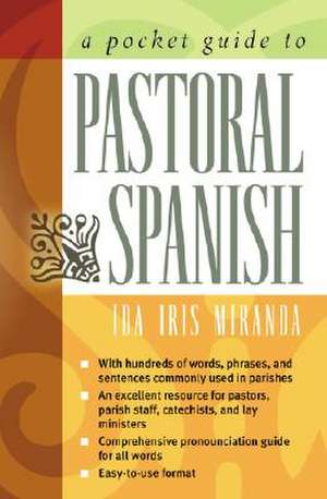 A Pocket Guide to Pastoral Spanish de Ida Iris Miranda