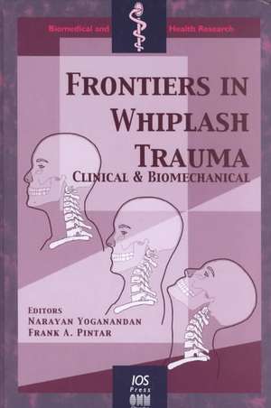 Frontiers in Whiplash Trauma de Narayan Yoganandan