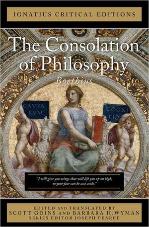 The Consolation of Philosophy: Ignatius Critical Editions de Anicius Boethius