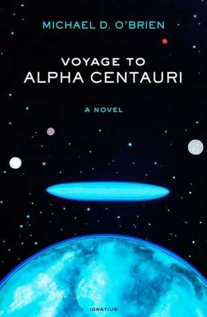 Voyage to Alpha Centauri de Michael O'Brien