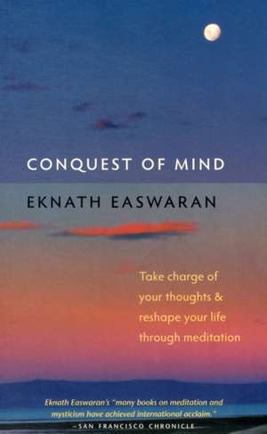 Conquest of Mind de Eknath Easwaran