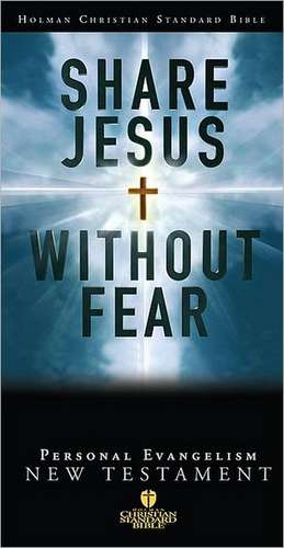 Share Jesus Without Fear New Testament-Hcsb de Broadman & Holman Publishers