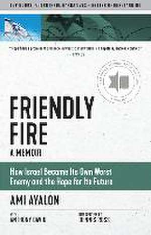 Friendly Fire de Ami Ayalon