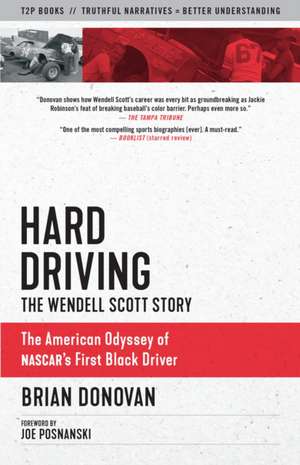 Hard Driving: The Wendell Scott Story de Brian Donovan