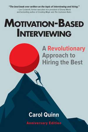 Motivation-Based Interviewing de Carol Quinn