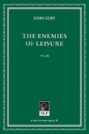 The Enemies of Leisure de John Gery