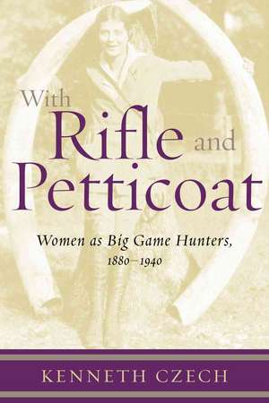 With Rifle & Petticoat de Kenneth Czech