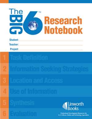 The Big6 Research Notebook de Robert E. Berkowitz