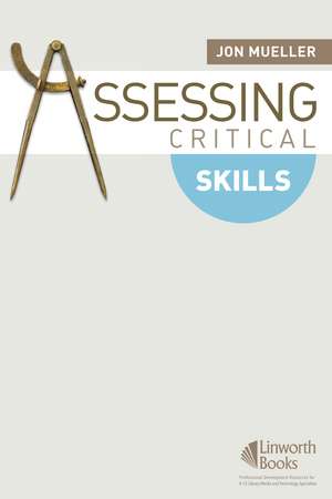 Assessing Critical Skills de Jon Mueller