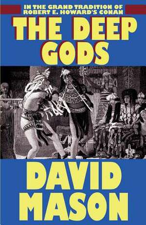 The Deep Gods de David Mason