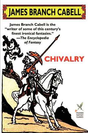 Chivalry de James Branch Cabell