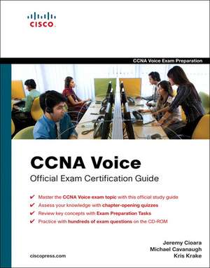 CCNA Voice Official Exam Certification Guide (640-460 IIUC) de Jeremy Cioara