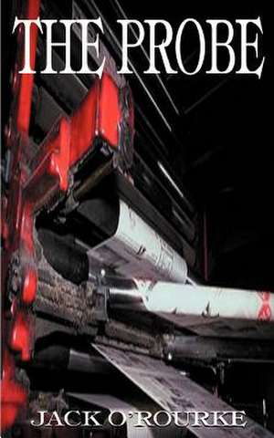The Probe de Jack O'Rourke