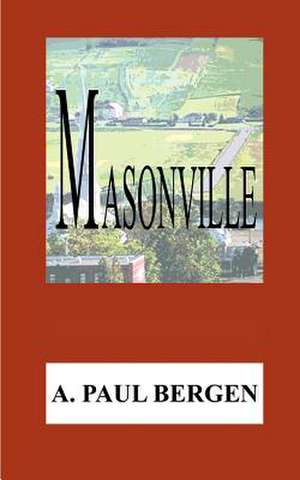 Masonville de A. Paul Bergen