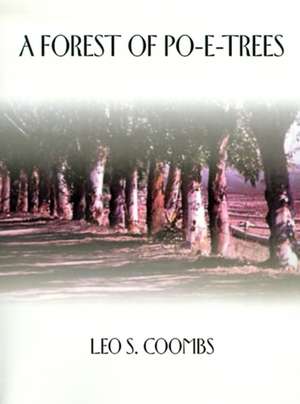 A Forest of Po-E-Trees de Leo S. Coombs