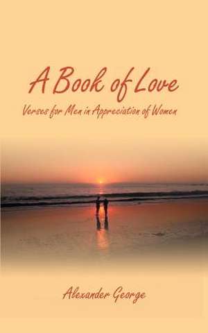 A Book of Love de Alexander George