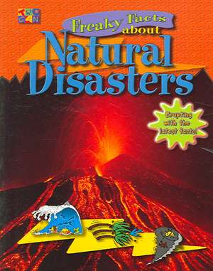 Freaky Facts about Natural Disasters de Sarah Fecher