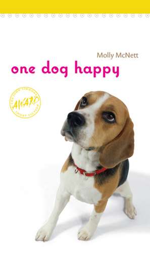 One Dog Happy de Molly McNett