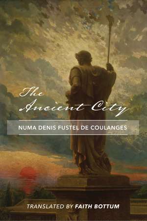 The Ancient City de Numa Denis Fustel de Coulanges