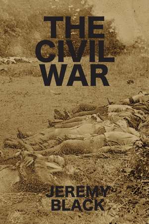 The Civil War de Jeremy Black