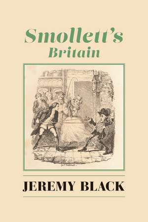 Smollett's Britain de Jeremy Black