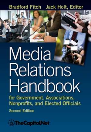 Media Relations Handbook de Bradford Fitch