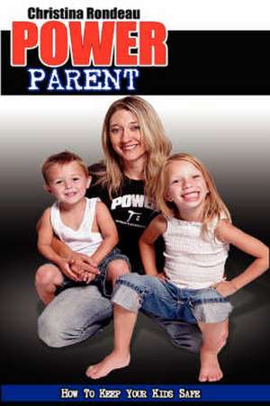 Power Parent de Christina Rondeau