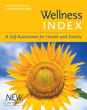 Wellness Index: A Self-Assessment for Health and Vitality de John W. Travis